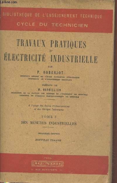 Travaux pratiques d'lectricit industrielle Tome 1 : Des mesures industrielles (Collection 