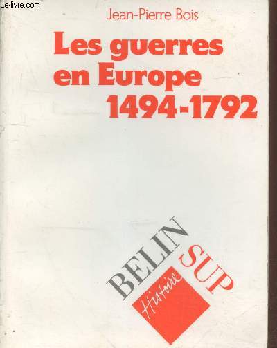 Les guerres en Europe 1494-1792 (Collection 