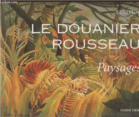 Le douanier Rousseau : Paysages