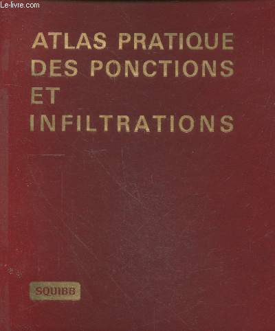 Atlas pratique des ponctions et des infiltrations