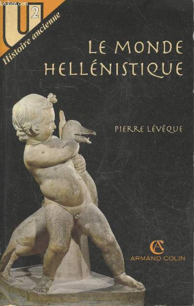 Le monde hellnistique (Collection 