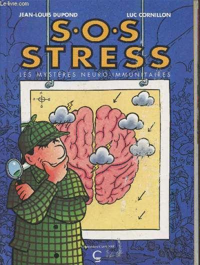 S.O.S. Stress : les mystres neur-immunitaires