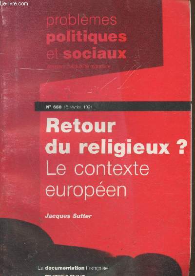 Problmes politiques et sociaux - Dossiers d'actualit mondiale n650 - 15 fvrier 1991 : Retour du religieux ? Le contexte europen