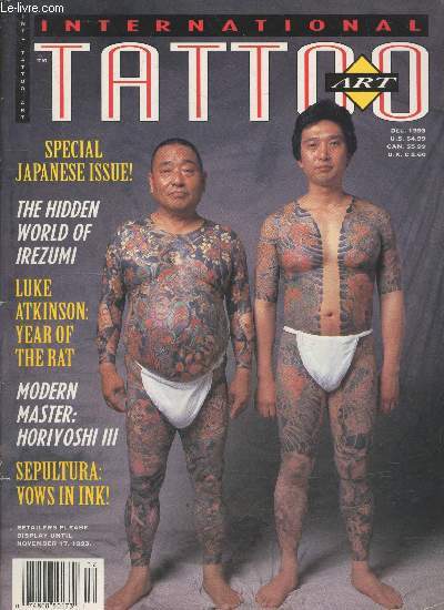 International Tattoo Art Dec. 1993. Sommaire : Special japanese issue ! - The hidden wolrd of irezumi - Luke Atkinson : Year of the rat - Modern master: Horiyoshi III - Sepultura : Vows in Ink - etc.