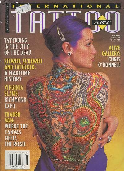 International Tattoo Art May 1999. Sommaire : Tattooing in the city of the dead - Stewed, screwed and tatooed : a maritime history - Viriginia slams : Richmond expo - Trader van : Where the canvas meets the road - Alive gallery : Chris O'donnell - etc.
