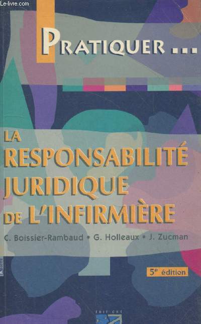 La responsabilit juridique de l'infirmire (Collection 