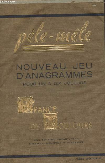 Ple-Mle - Nouveau jeu d'anagrammes pour un  dix joueurs - Srie spciale D : Victoires (Rvolution et Empire) - Historiens et chroniqueurs - Peintres - Produits coloniaux - Animaux - Fromages (Srie 