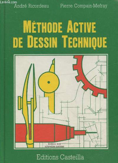 Mhode active de dessin technique - Lyces d'enseignement professionnel - Lyces techniques - Promotion