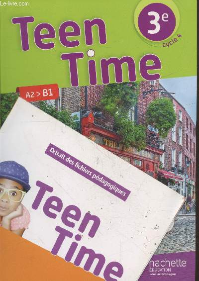 Teen Time 3e cycle 4 A2>B1 + Complment pdagogique (Spcimen)