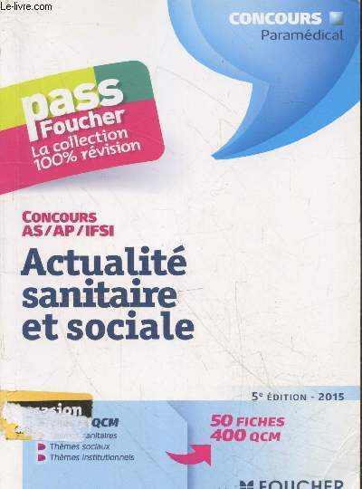 Actualité sanitaire et sociale - Concours paramédical AS/AP/IFSI - 5e édition (Collection 