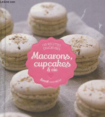Macarons, cupcakes & Cie (Collection 