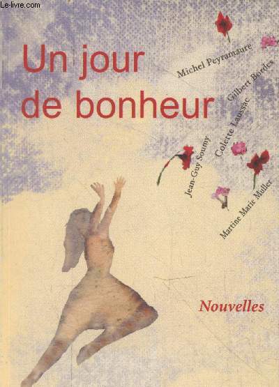 Un jour de bonheur - Nouvelles