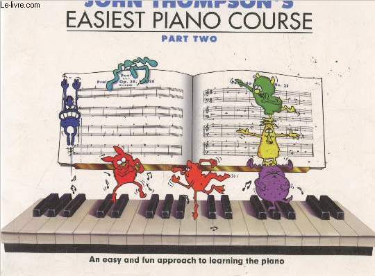 Easiest pano course part two - An easy and fun approach to learning the piano