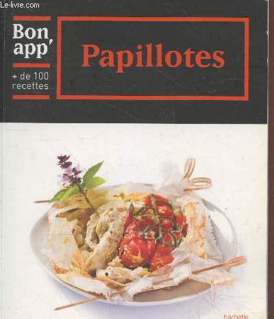 Papillotes + de 100 recettes (Collection 
