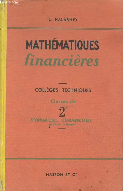 Mathmatiques financires - Collges techniques Classes de 2e conomiques commerciales (et Cl. de 1res spciales) des lyces techniques