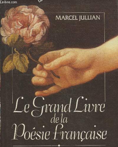 Le Grand Livre de la Posie Franaise