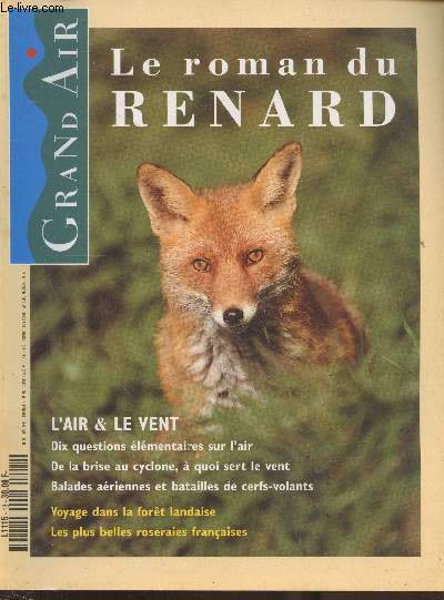 Grand Air n18 Mai 1994: Les dessous du vent - L'air en 10 questions - Le roman du renard - Et l'homme cra la fort landaise - Les roseraies.