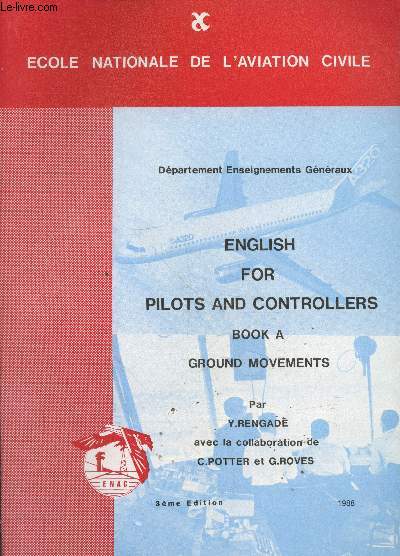 English for pilots and controllers Book A - Ground movements (Dpartement Enseignements Gnraux) 3me dition