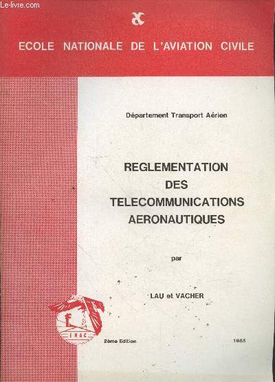 Reglementation des tlcommunications aronautiques (Dpartement Transport arien) 2me dition