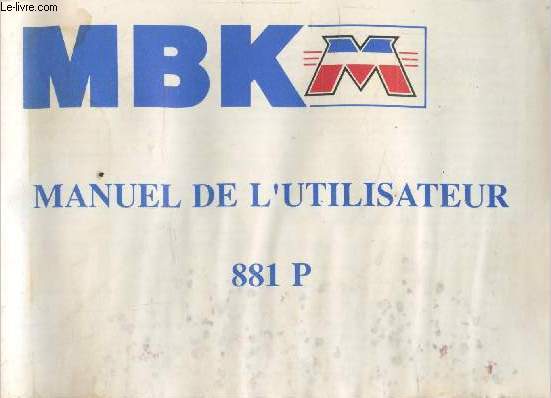 MBK - Manuel de l'utilisateur 881 P