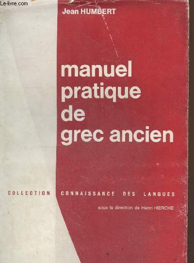 Manuel pratique de grec ancien (Collection 