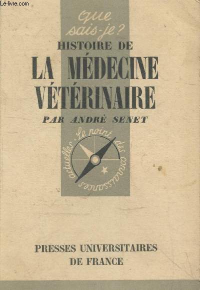 Que sais-je? N 584: Histoire de la mdecine vtrinaire