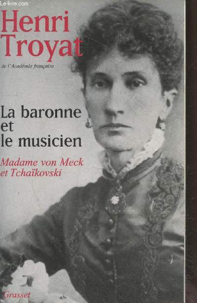 La baronne et le musicien - Madame Von Meck et Tchakovski