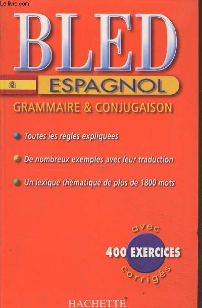 Bled Espagnol : Grammaire & conjugaison