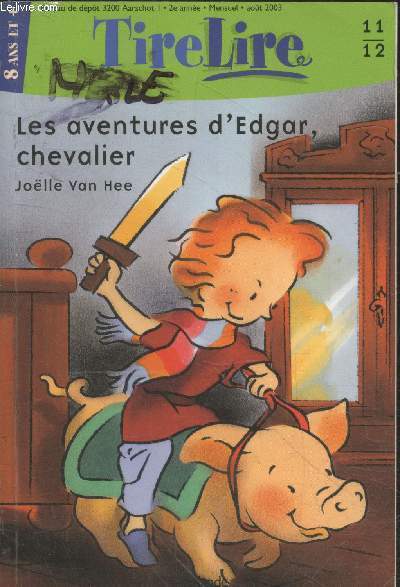 Tire Lire n11/12 - 2e anne Aot 2003 : Les aventures d'Edgar, chevalier