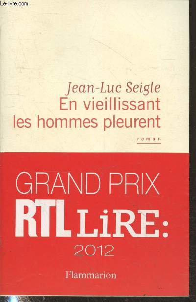 En vieillissant les hommes pleurent suivi de l'Imaginot