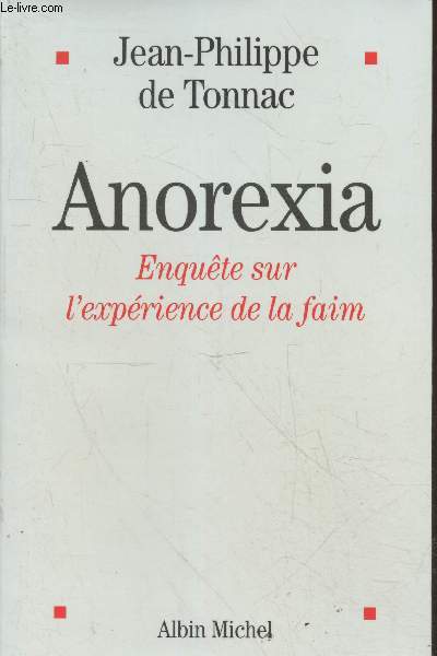 Anorexia - Enqute sur l'exprience de la faim