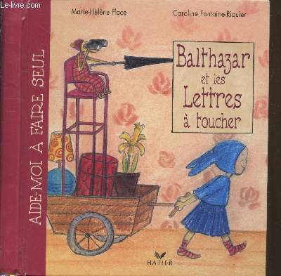 Balthazar et les lettres  toucher (Collection 