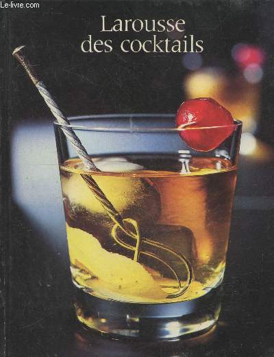 Larousse des cocktails
