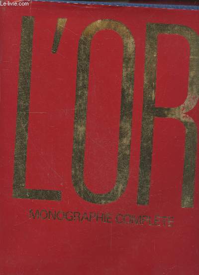 L'Or monographie complte