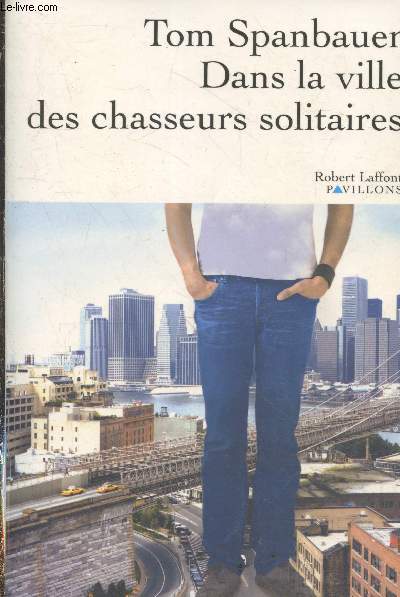 Dans la ville des chasseurs solitaires (Collection 