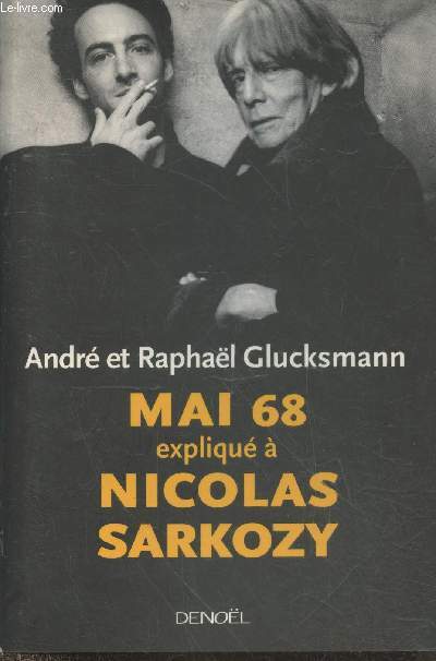 Mai 68 expliqu  Nicolas Sarkozy