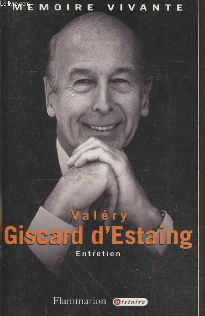 Valry Giscard d'Estaing - Entretiens (Collection 