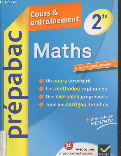 Prpabac Cours & entranement : Mathmatiques 2de. Un cours strcutur - Les mthodes expliques - Des exercices progressifs - Tous les corrigs dtaills