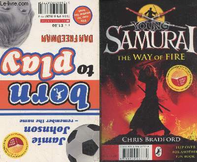 Born to play - Young samurai the way of fire