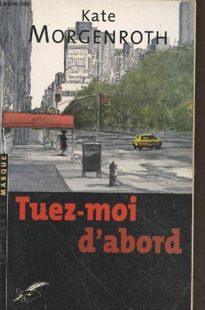 Tuez-moi d'abord