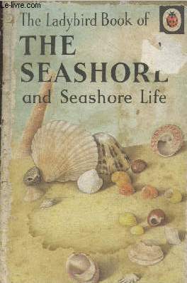 The Lady Bird book of the Seashore and seashore life
