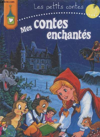 Mes contes enchants : Le Petit Chaperon rouge - Jacques et le haricot magique (Collection 