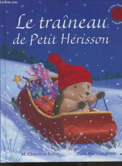 Le traneau de Petit Hrisson (Un livre tout doux  toucher)