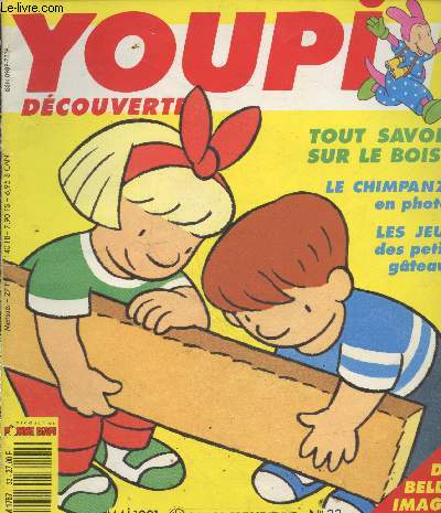 Youpi dcouverte n32 Mai 1991 : Tout savoir sur le bois - Le chimpanz en photos - Les jeux des petits gteaux - etc.