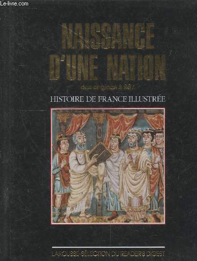 Naissance d'une nation, des origines  987 (Collection 
