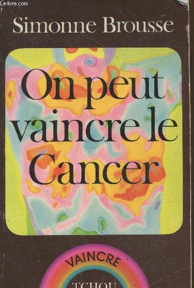 On peut vaincre le Cancer (Collection 