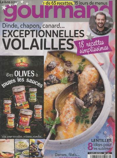 Gourmand n359 du 23 novembre au 6 dcembre 2016. Sommaire : Dinde, chapon, canard...exceptionnelles volailles 18 recettes simplissimes - Darnes, filets... j'apprends  dcouper le poisson - Lentilles 8 ides pour les sublimer - etc.