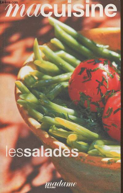 Ma Cuisine n12 : Les salades