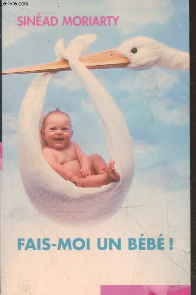 Fais-moi un bb ! (Collection 