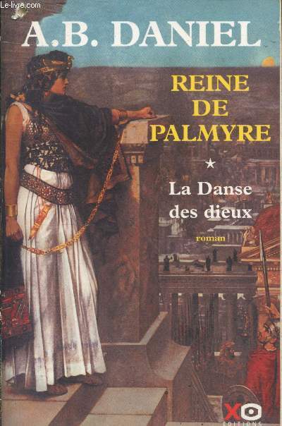 Reine de Palmyre Tome 1 : La Danse des dieux